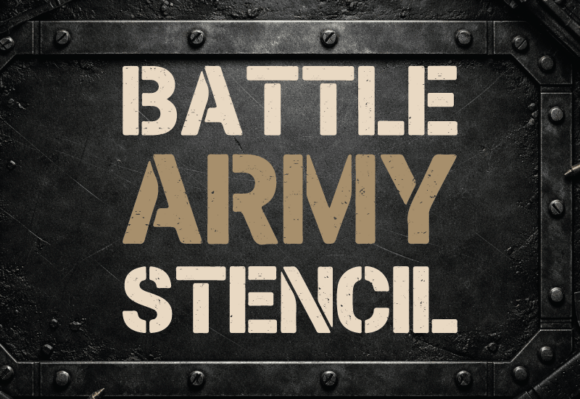 Battle Army Stencil: A Bold Font for Makers