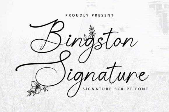 Bingston Signature: A Floral Script Font for Elegant Branding
