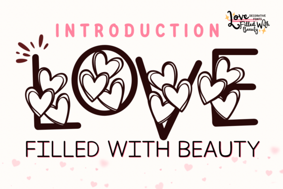 Love Filled with Beauty Typeface for Digital Design
