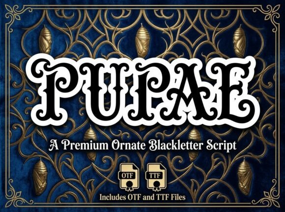 Pupae Blackletter Font for Elegant Crafts