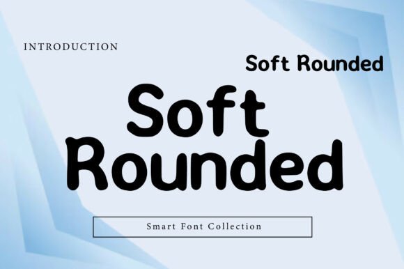 Soft Rounded Typeface for Friendly Branding