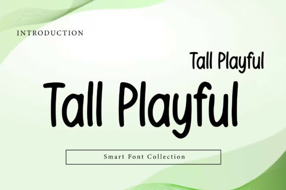 Tall Playful: A Handwritten Typeface for Bold Brands